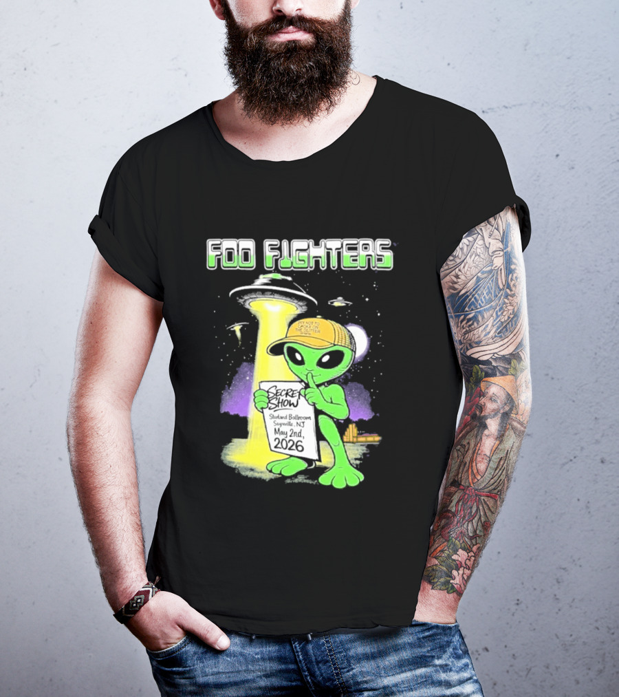 Foo Fighters Sayreville 2026 Secret Show Starland Ballroom May 2 The Alien Do Not Go Out To The Glitter T-Shirt