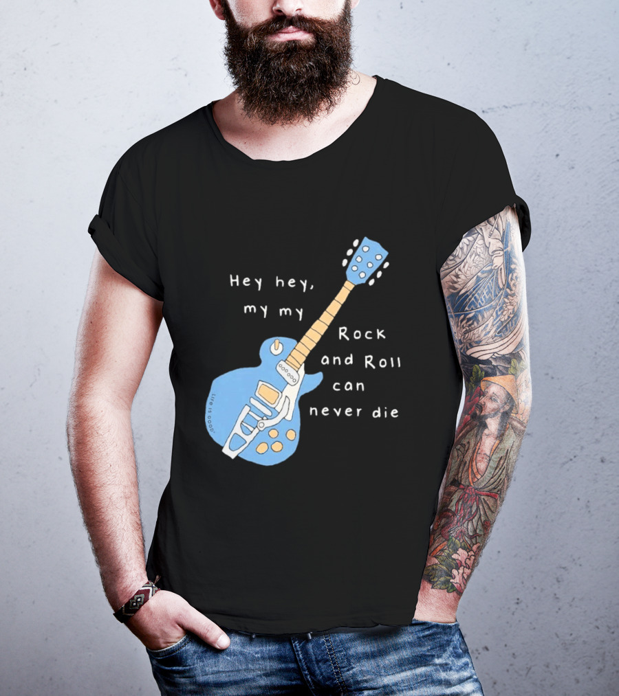 Hey Hey My My Rock And Roll Can Never Die Blue Guitar T-Shirt