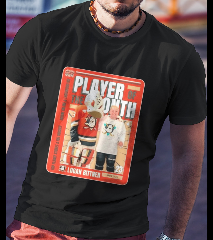 Top Flight Sweet Anaheim Ducks Logan Bittner Player Of The Month April 2026 T-Shirt