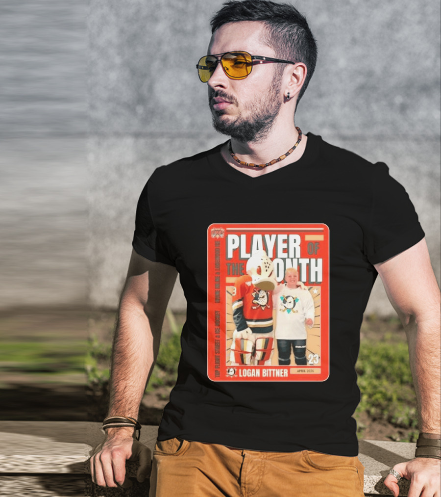 Top Flight Sweet Anaheim Ducks Logan Bittner Player Of The Month April 2026 T-Shirt