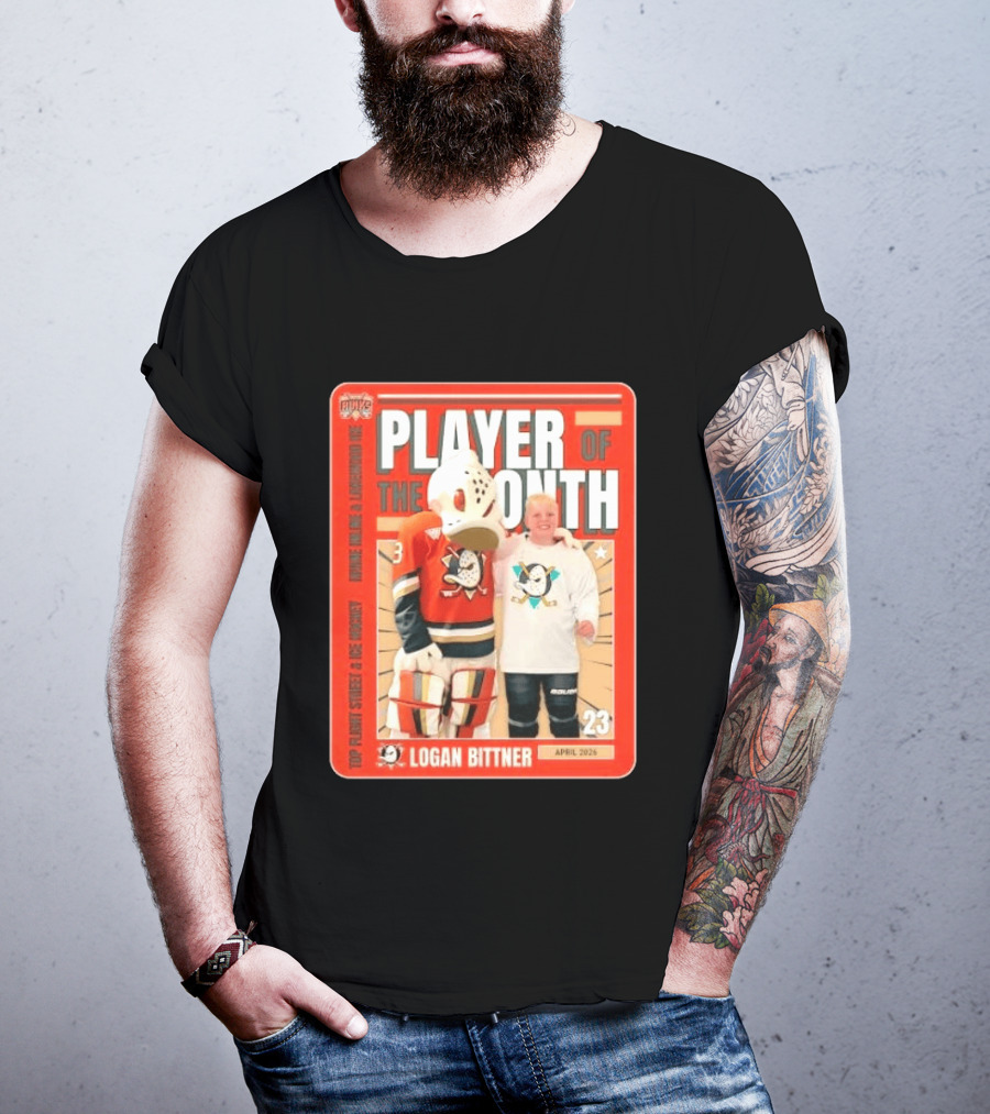 Top Flight Sweet Anaheim Ducks Logan Bittner Player Of The Month April 2026 T-Shirt