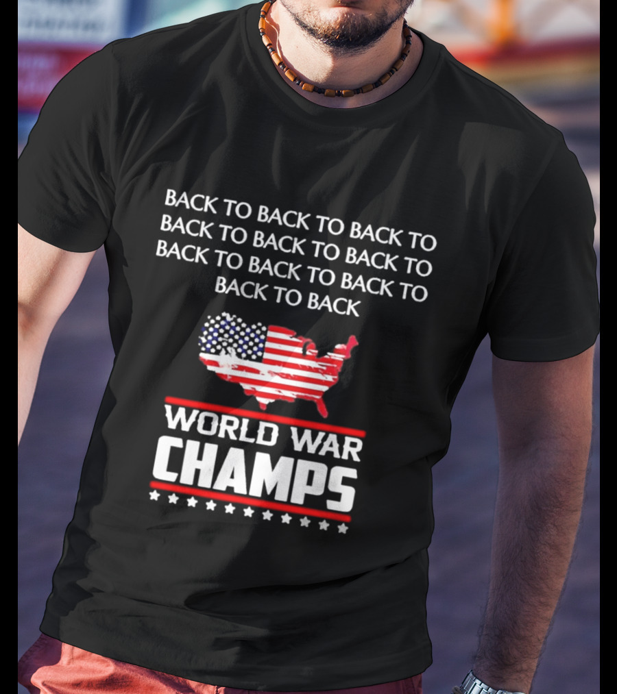Back To Back World War Champs USA Map Flag T-Shirt