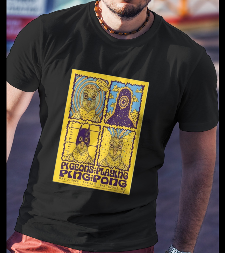 Pigeons Playing Ping Pong May 3 2026 Baltimore MD Jim Can Coo Created By Derek Murphy One Drop Design Studio T-Shirt