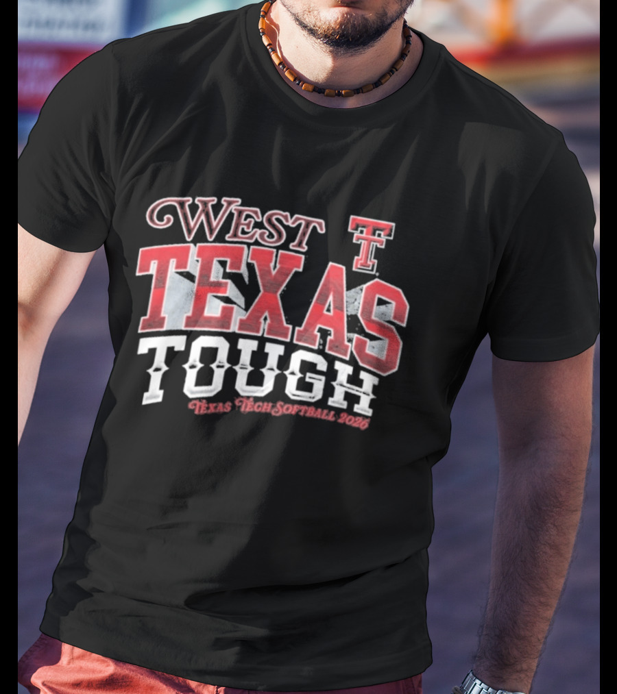 West Texas Tough Texas Tech Softball 2026 T-Shirt