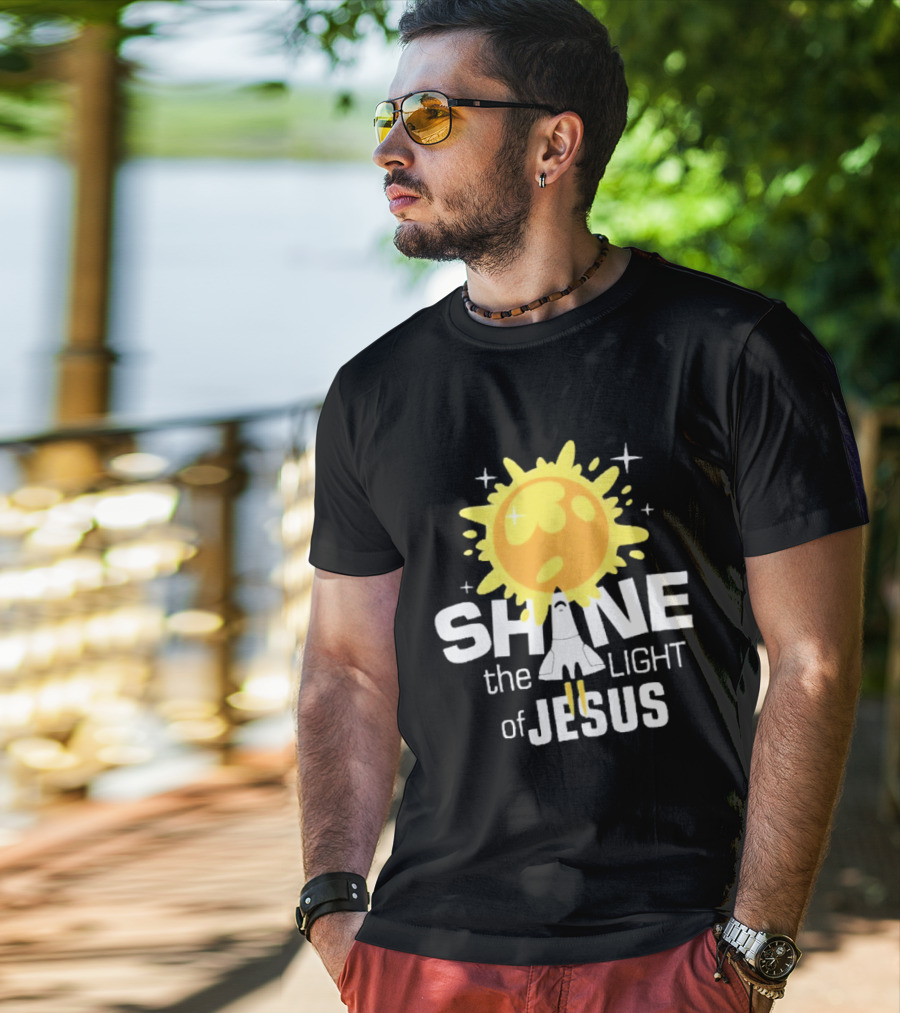 Shine The Light Of Jesus With Rocket And Sunburst T-Shirt