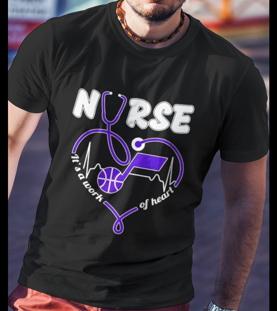 Utah Jazz Nurse It's A Work Of Heart Stethoscope Basketball T-Shirt