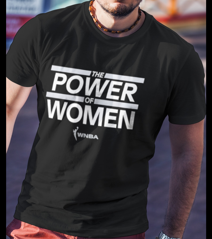 WNBA The Power Of Women Empowerment T-Shirt