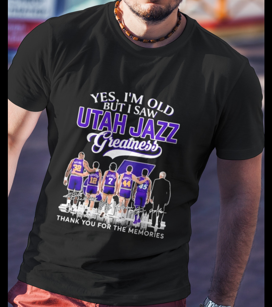Yes I'm Old But I Saw Utah Jazz Greatness Thank You For The Memories T-Shirt