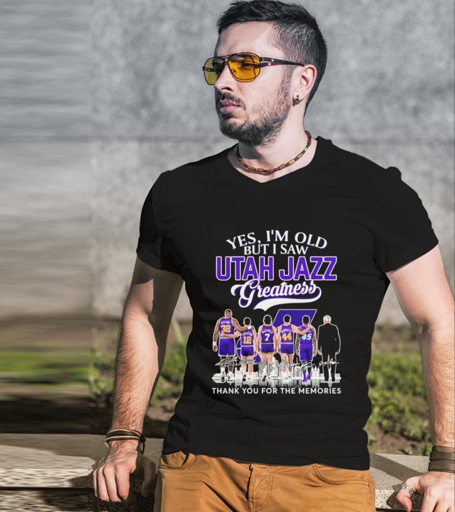 Yes I'm Old But I Saw Utah Jazz Greatness Thank You For The Memories T-Shirt