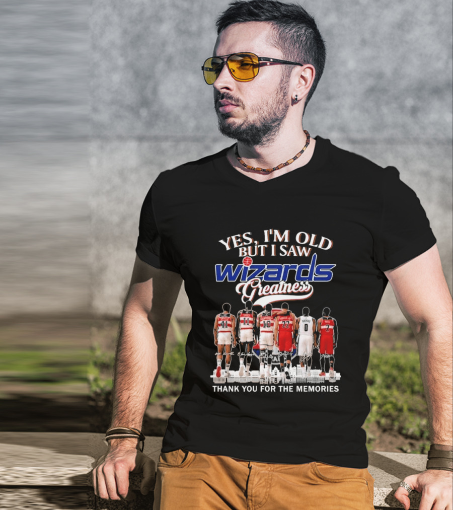 Yes I'm Old But I Saw Wizards Greatness Thank You For The Memories T-Shirt