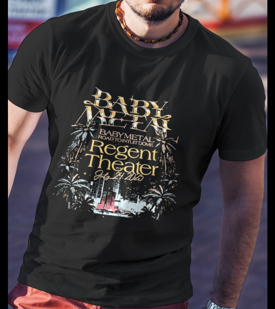 Babymetal Road To Intuit Dome Regent Theater July 24 2025 T-Shirt