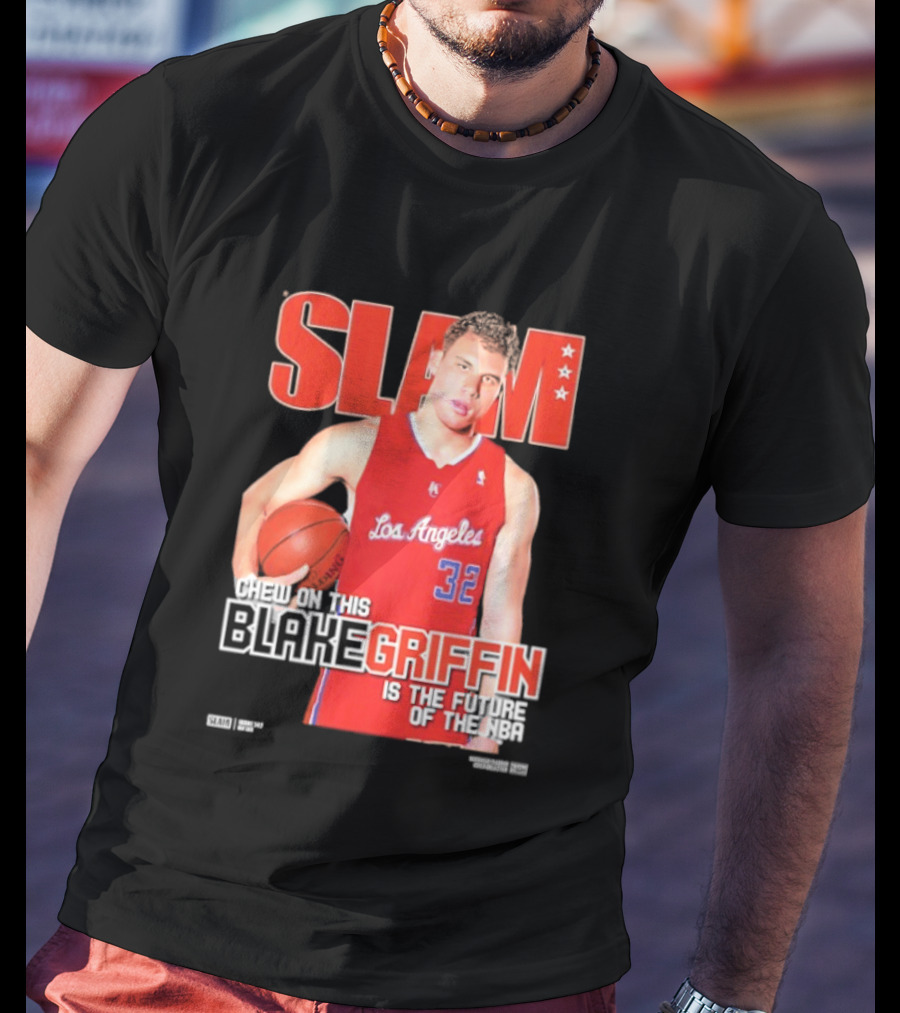 SLAM Los Angeles Clippers Blake Griffin Chew On This Is The Future Of The NBA T-Shirt