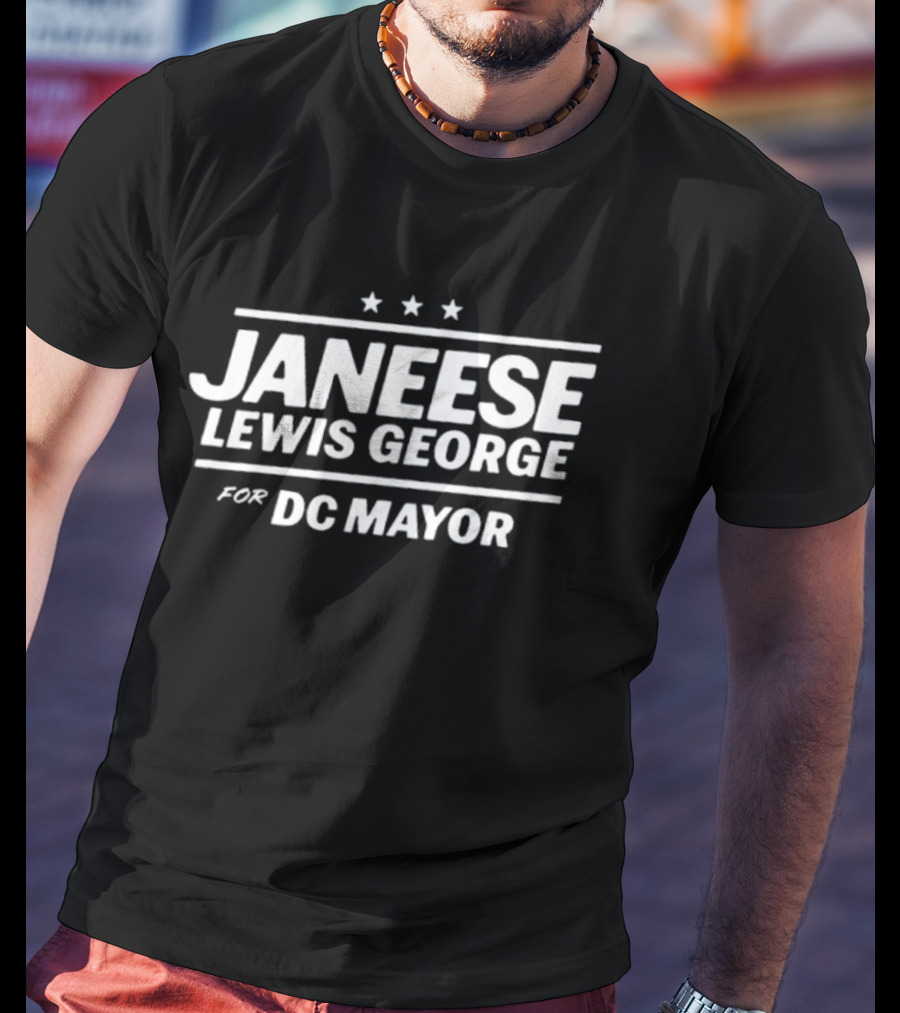 Janeese Lewis George For DC Mayor Three Stars Campaign T-Shirt