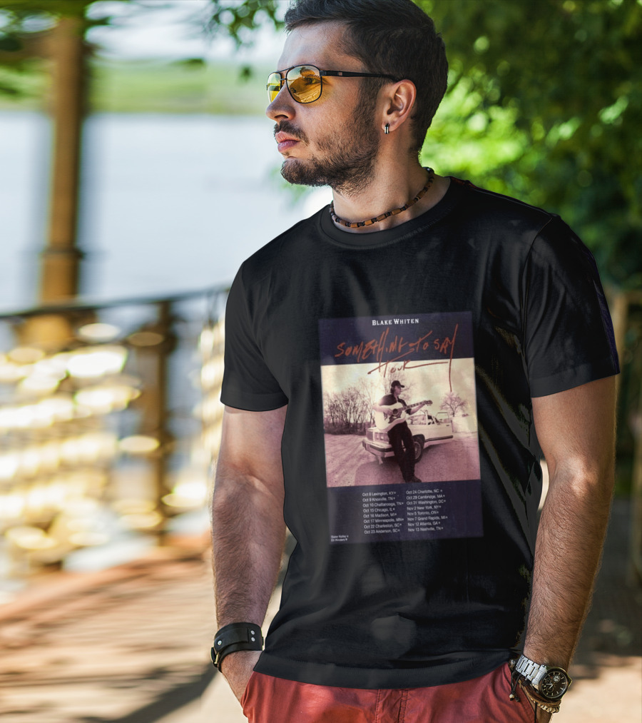 Blake Whiten Something To Say Tour 2026 With October Concert Dates And Vintage Car Photography T-Shirt