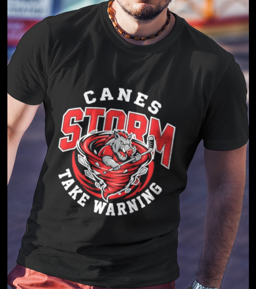 Canes Storm Take Warning Carolina Hurricanes T-Shirt