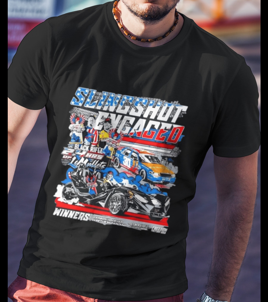 Slingshot Engaged Winners Carson Hocevar Cletus McFarland Black Rifle Freedom Factory 2.4 Hours Of Le Mullets T-Shirt