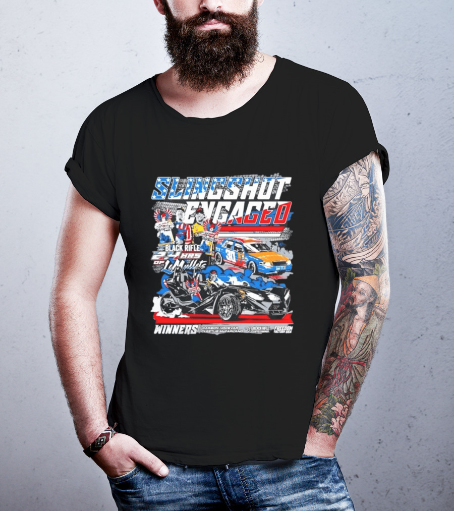 Slingshot Engaged Winners Carson Hocevar Cletus McFarland Black Rifle Freedom Factory 2.4 Hours Of Le Mullets T-Shirt