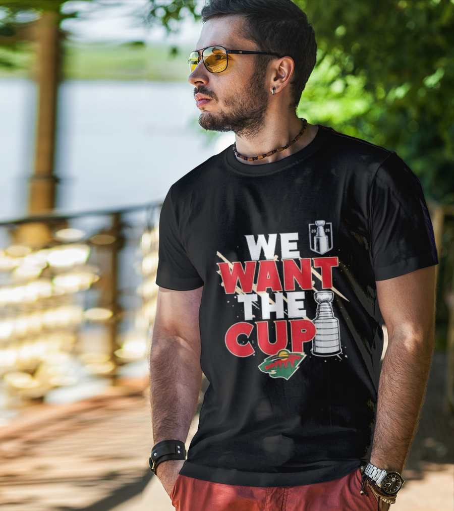 Minnesota We Want The Cup Hockey Fans Stanley Motif T-Shirt