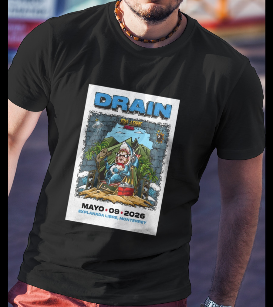 Drain May 9 2026 Explanada Libre Monterrey Dia Libre Festival T-Shirt
