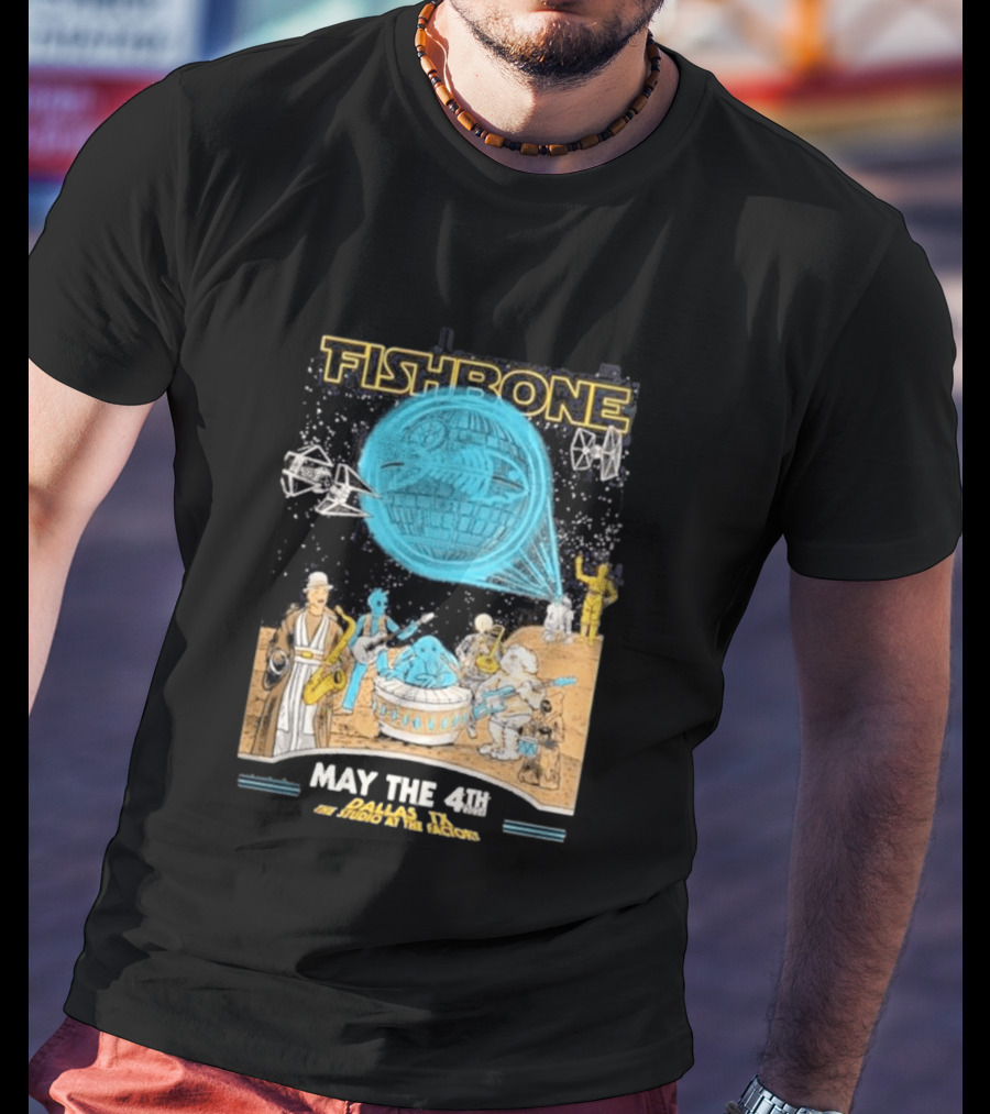 Fishbone Star Wars Day Dallas Texas 2026 Gig May The 4th Be With You At The Studio At The Factory T-Shirt
