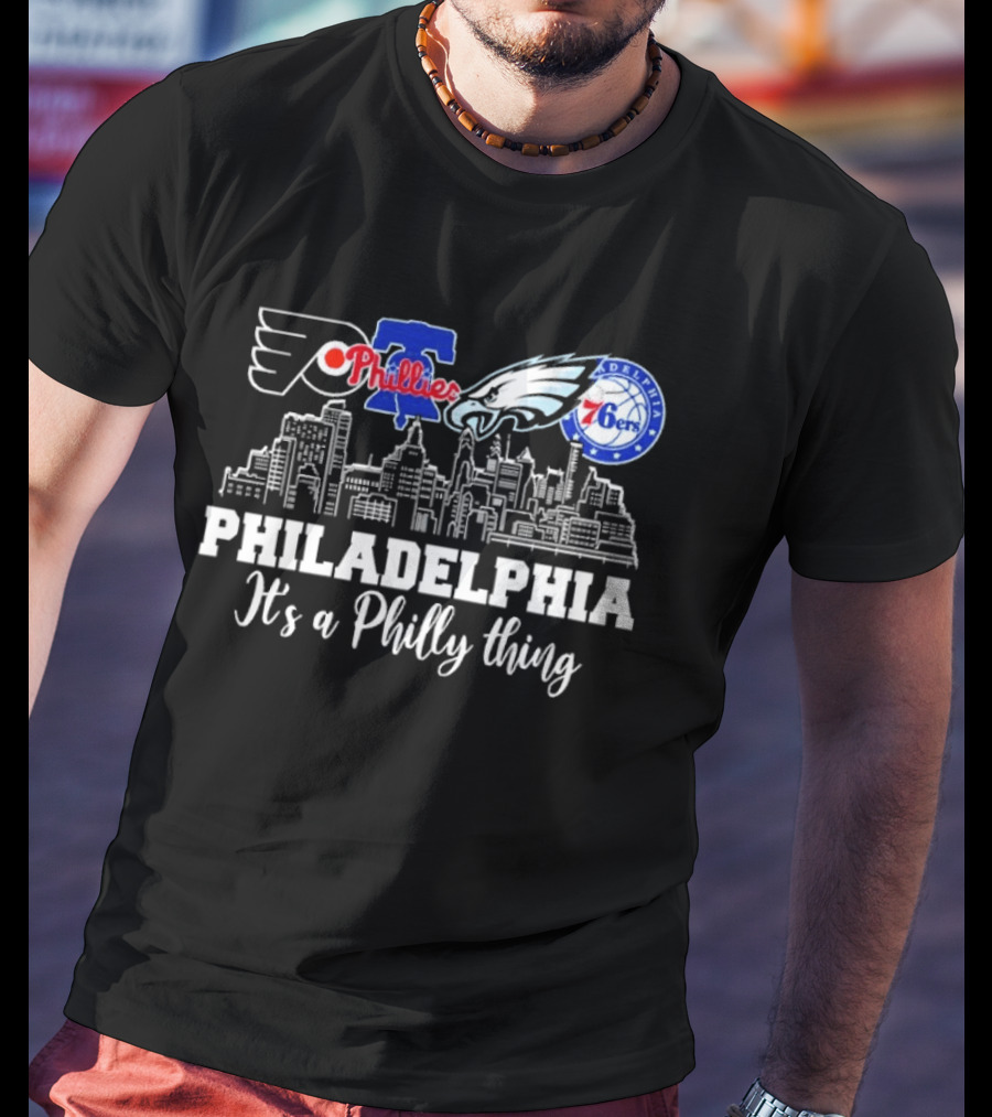 Philadelphia Flyers Phillies Eagles 76ers It's A Philly Thing T-Shirt