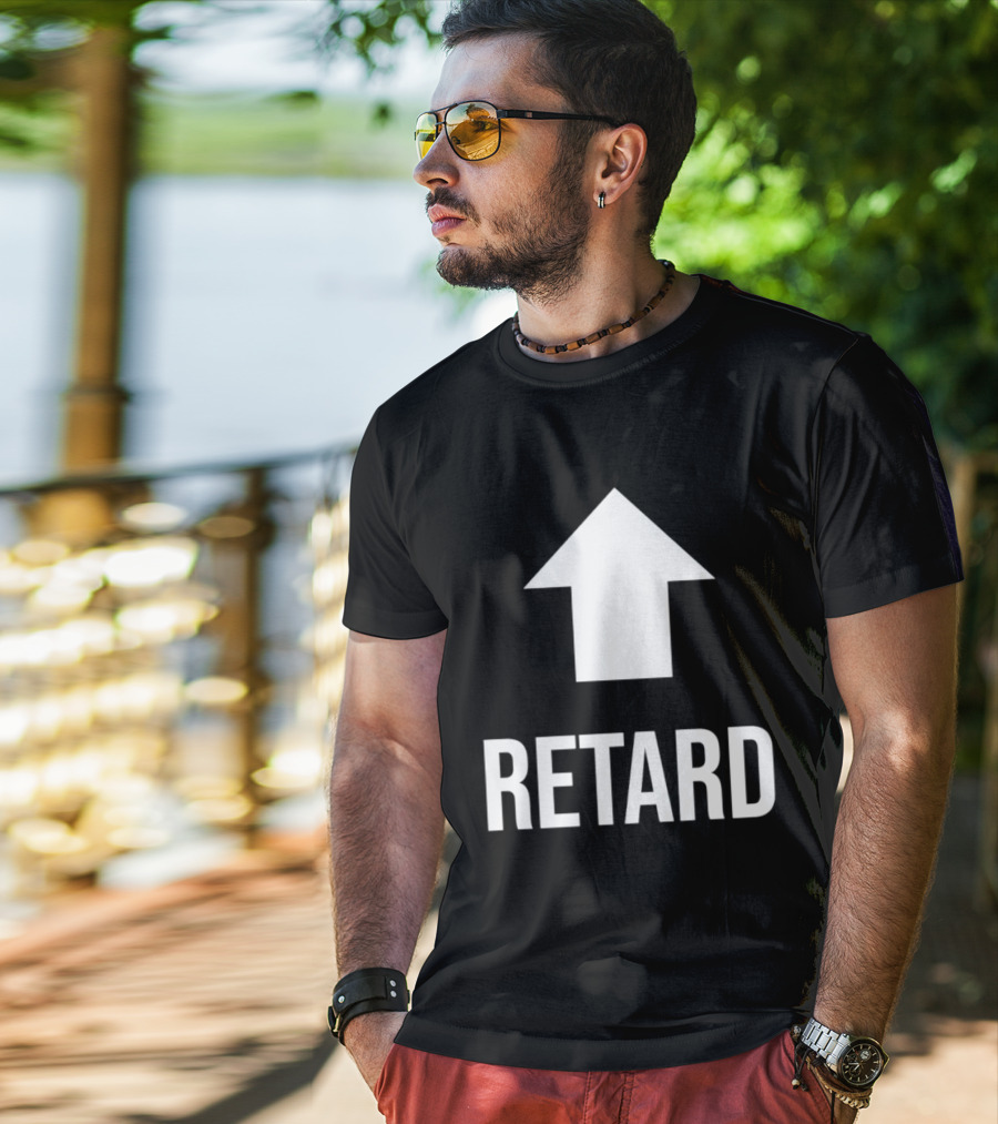 Retard Up Sans Serif T-Shirt