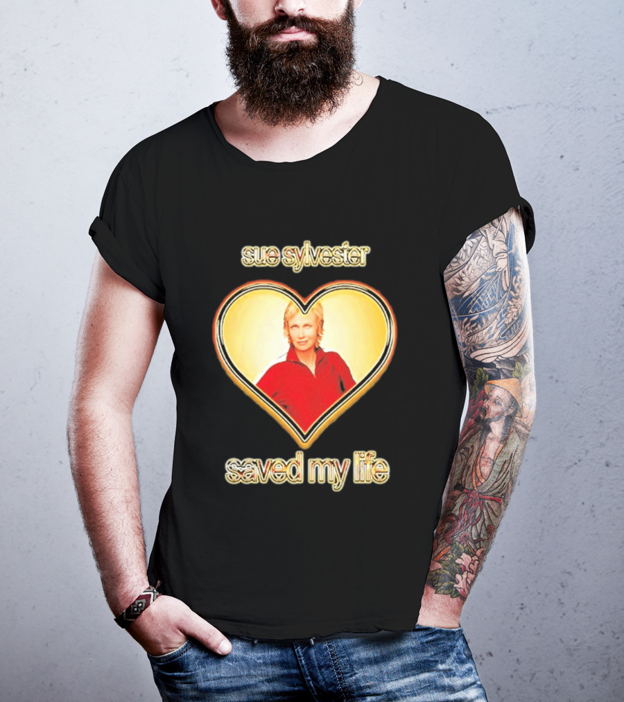 Sue Sylvester Saved My Life Heart T-Shirt