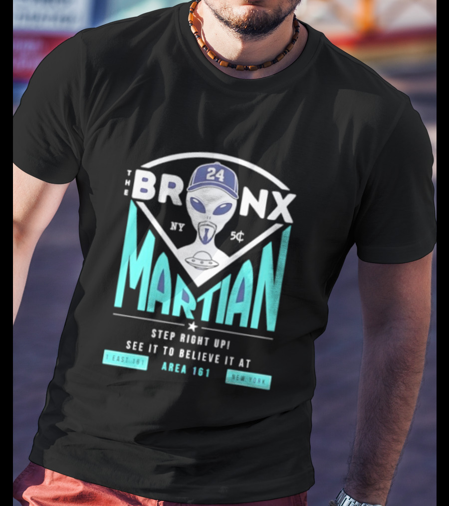 The Bronx Martian Jasson Domínguez 24 Step Right Up See It To Believe It At Area 161 Baseball New York T-Shirt