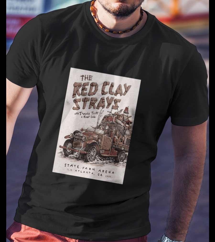 The Red Clay Strays With Travis Tritt And Brent Cobb Live Concert State Farm Arena Atlanta GA Nov 13 2026 T-Shirt