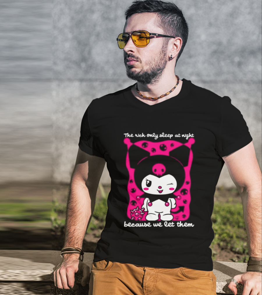 The Rich Only Sleep At Night Because We Let Them Cat T-Shirt