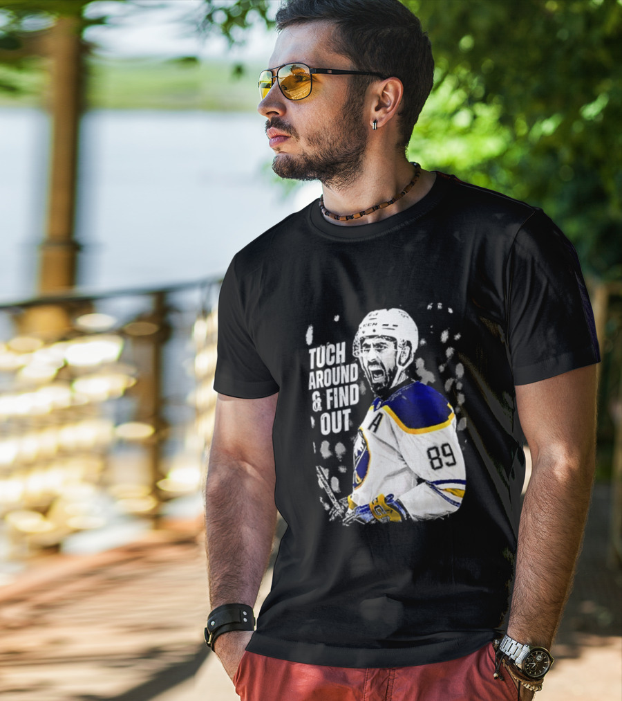 Tuch Around And Find Out Alex Tuch Buffalo Sabres Hockey Player T-Shirt