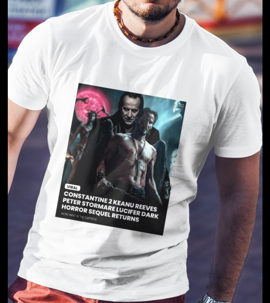 Constantine 2 Keanu Reeves Peter Stormare Lucifer Dark Horror Sequel Returns Viral T-Shirt