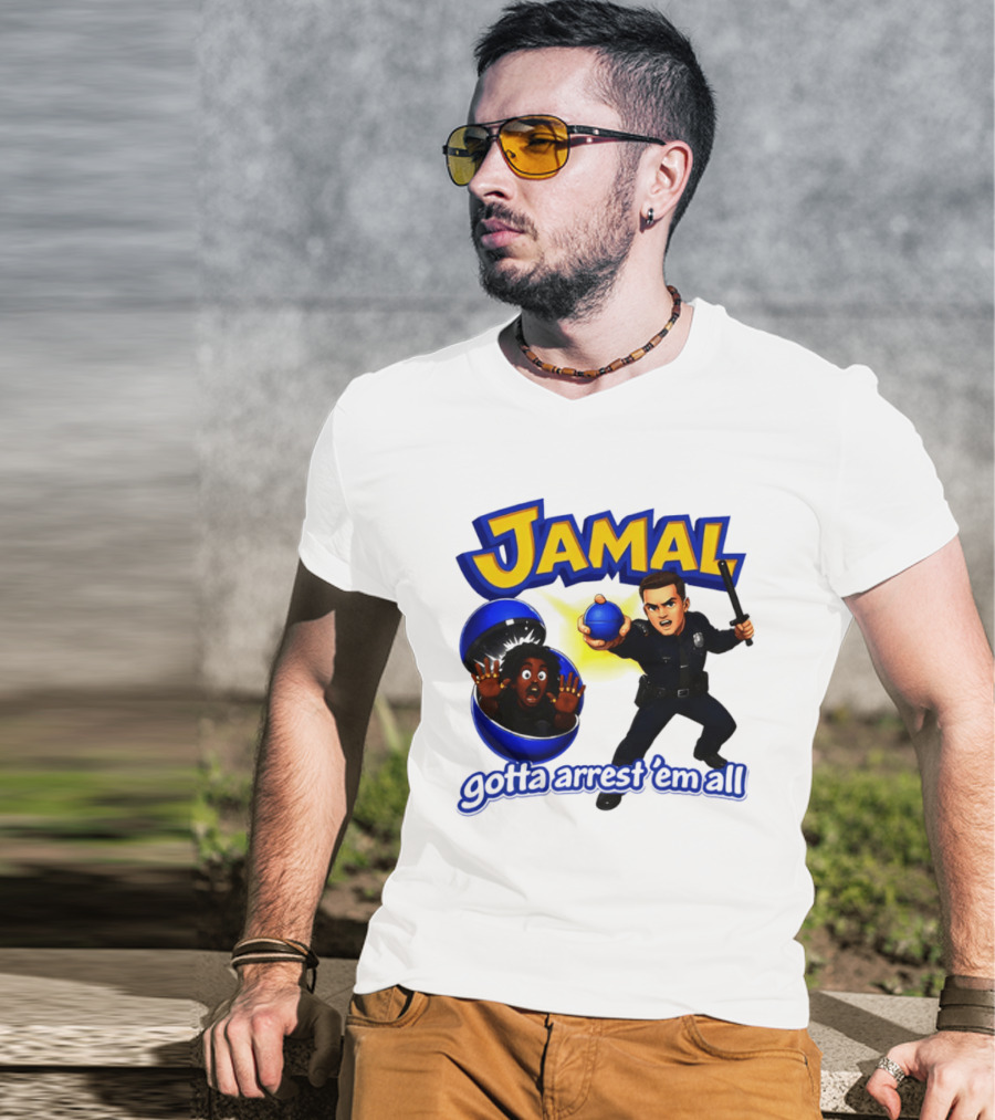 Jamal Gotta Arrest ’em All Pokemon T-Shirt