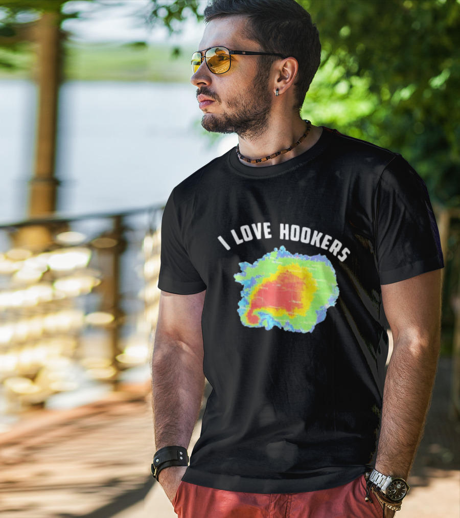I Love Hookers Weather Radar Humor T-Shirt