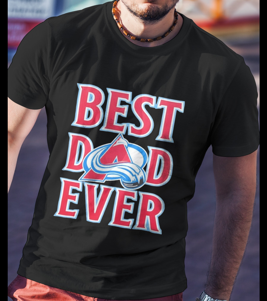 Best Dad Ever Colorado Avalanche Ice Hockey T-Shirt