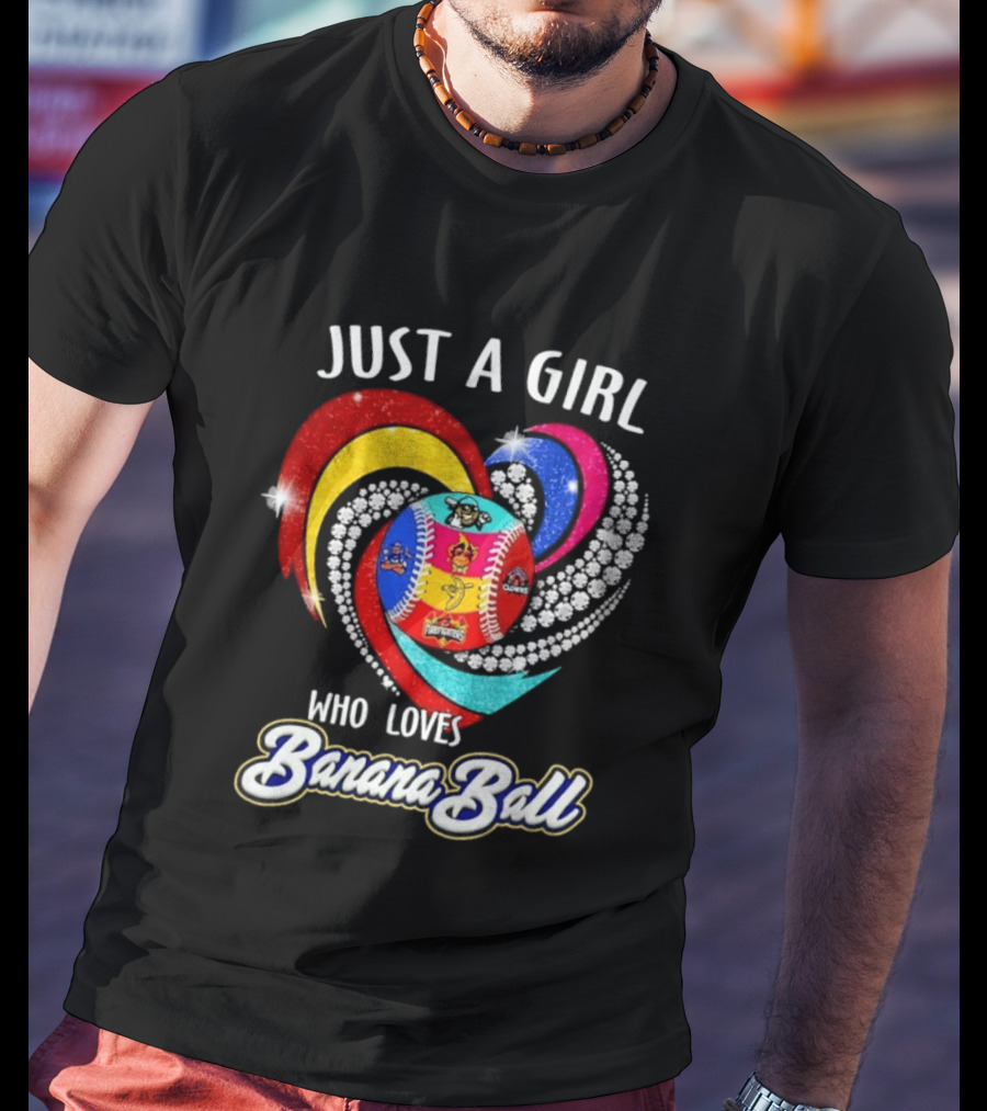 Just A Girl Who Loves Banana Ball Sports Fan T-Shirt