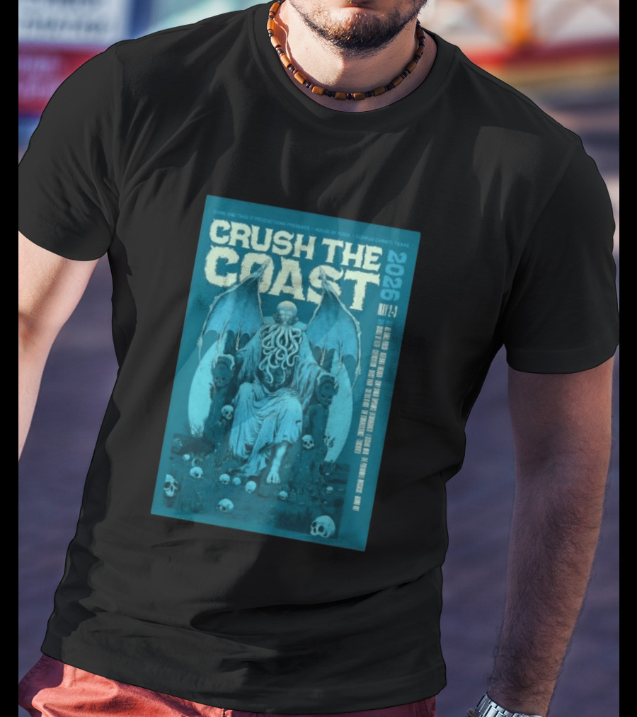 Crush The Coast May 2 3 2026 House Of Rock Corpus Christi Texas Cthulhu T-Shirt