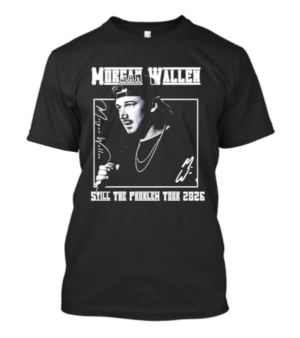 Morgan Wallen Still The Problem Tour 2026 Indianapolis Colts Lucas Oil Stadium T-Shirt