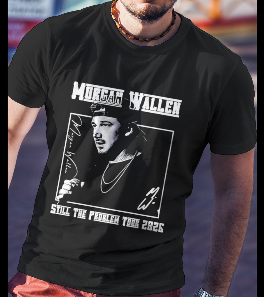 Morgan Wallen Still The Problem Tour 2026 Indianapolis Colts Lucas Oil Stadium T-Shirt