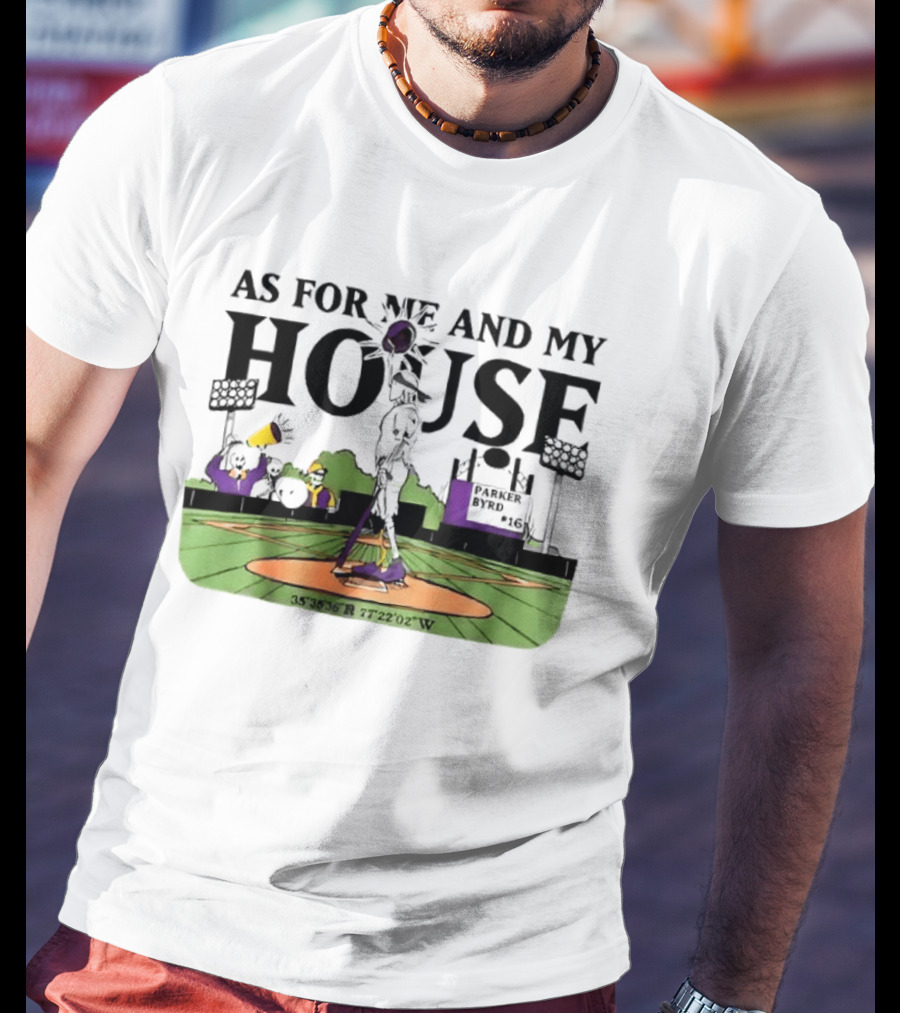 As For Me And My House Baseball Field Coordinates Parker Byrd T-Shirt