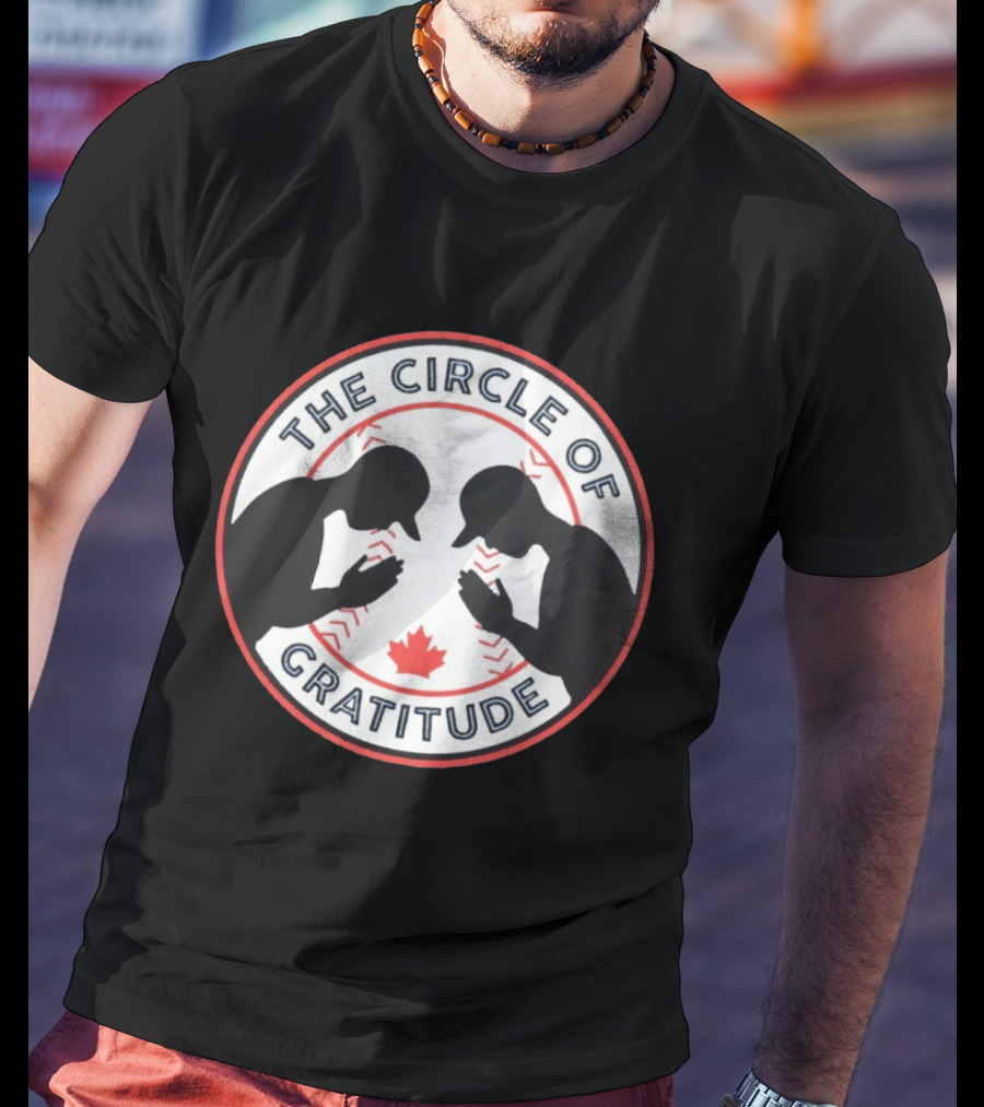 The Circle Of Gratitude Toronto Blue Jays Kaz Okamoto Canada Maple Leaf T-Shirt