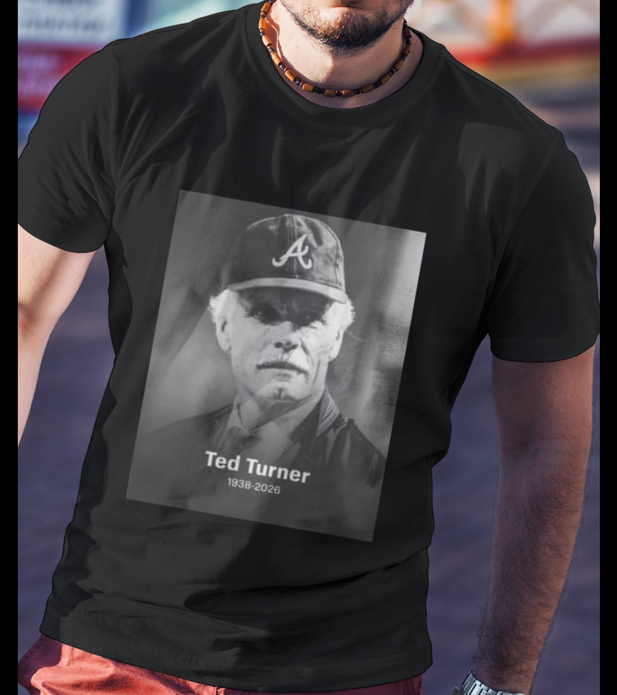 Atlanta Braves Ted Turner 1938 2026 T-Shirt