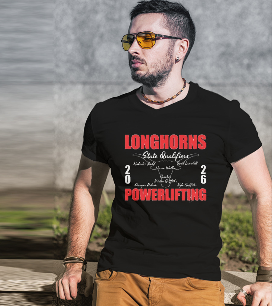 Longhorns 2026 Powerlifting State Qualifiers Makaila Paul Hunter White Chad Lowenthal T-Shirt