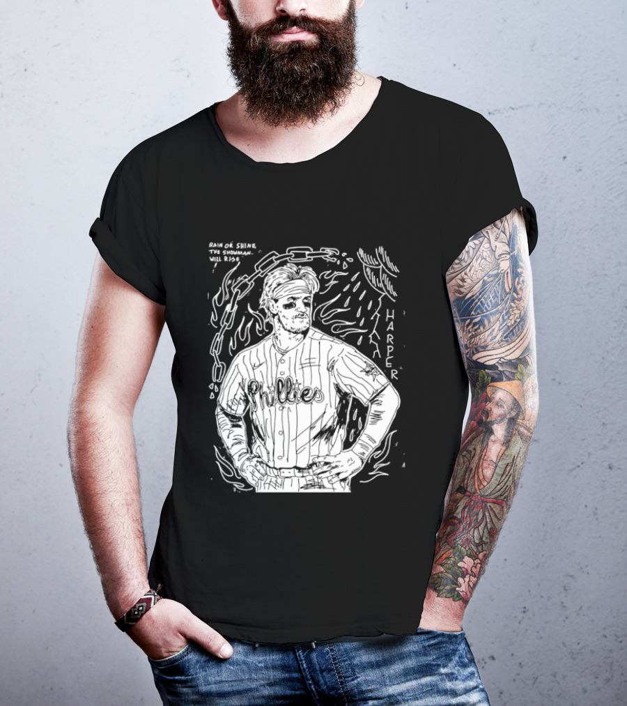Paul Carpenter Bryce Harper Phillies Rain Or Shine The Snowman Will Rise T-Shirt