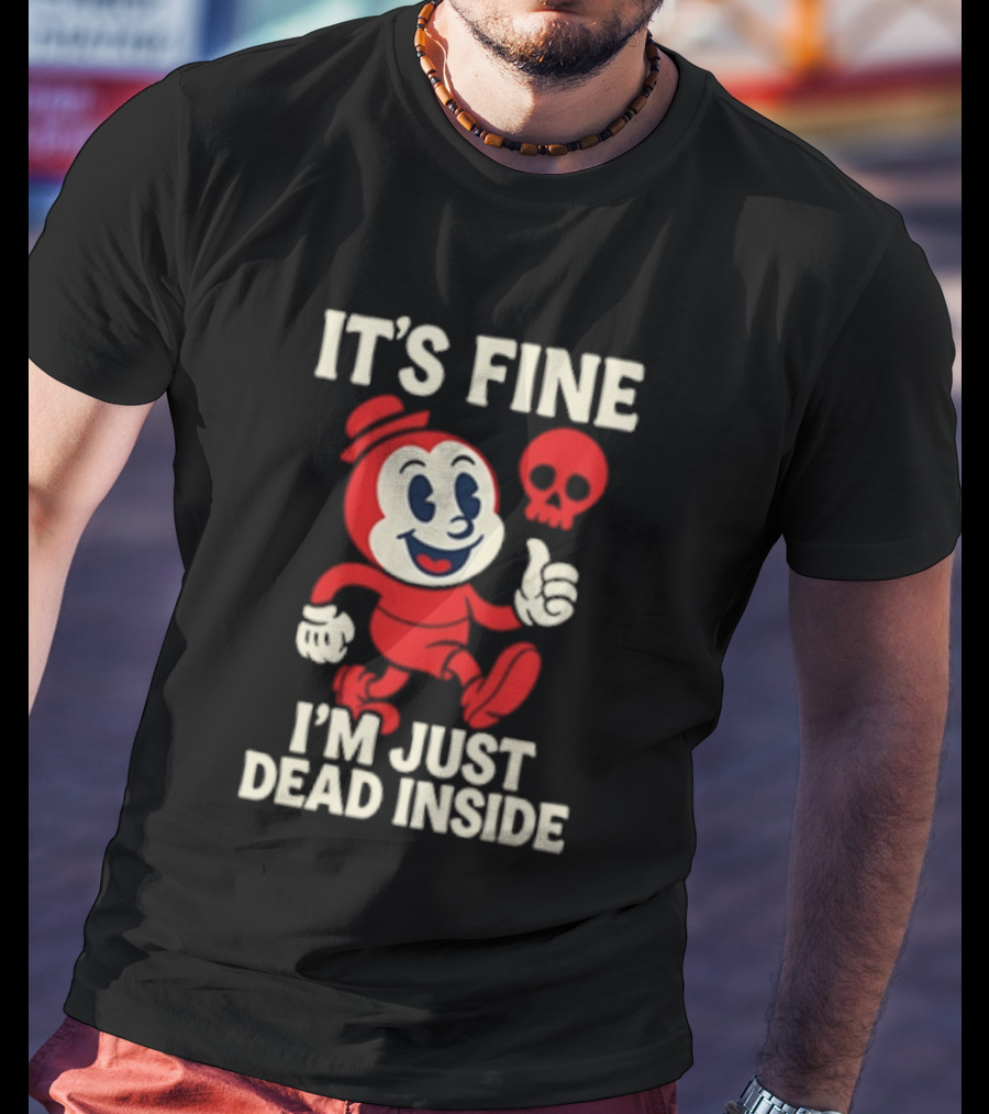 It's Fine I'm Just Dead Inside Vintage Cartoon Character With Skull T-Shirt