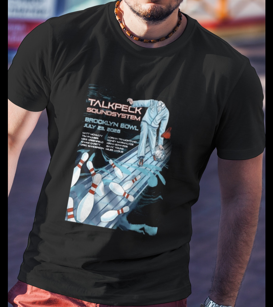 TalkBack Sound System 7 23 2026 Brooklyn NY T-Shirt