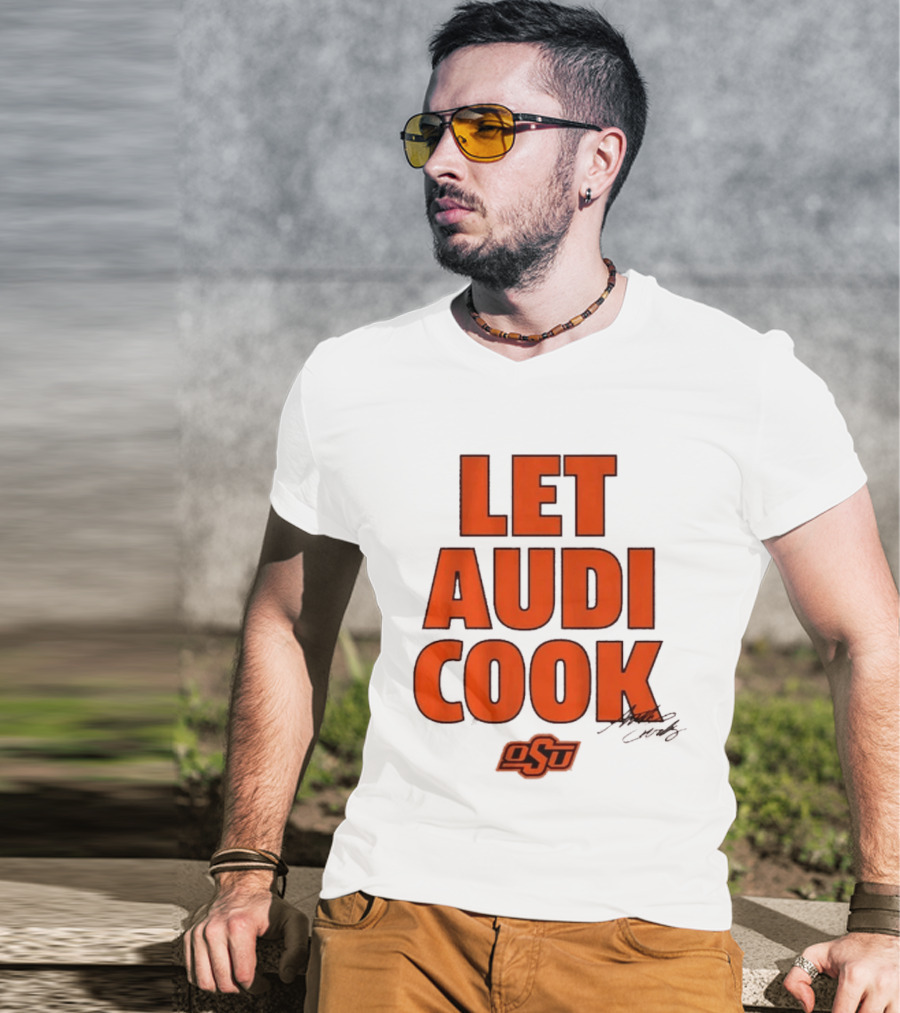 Oklahoma State Basketball Let Audi Cook OSU Audi Crooks T-Shirt