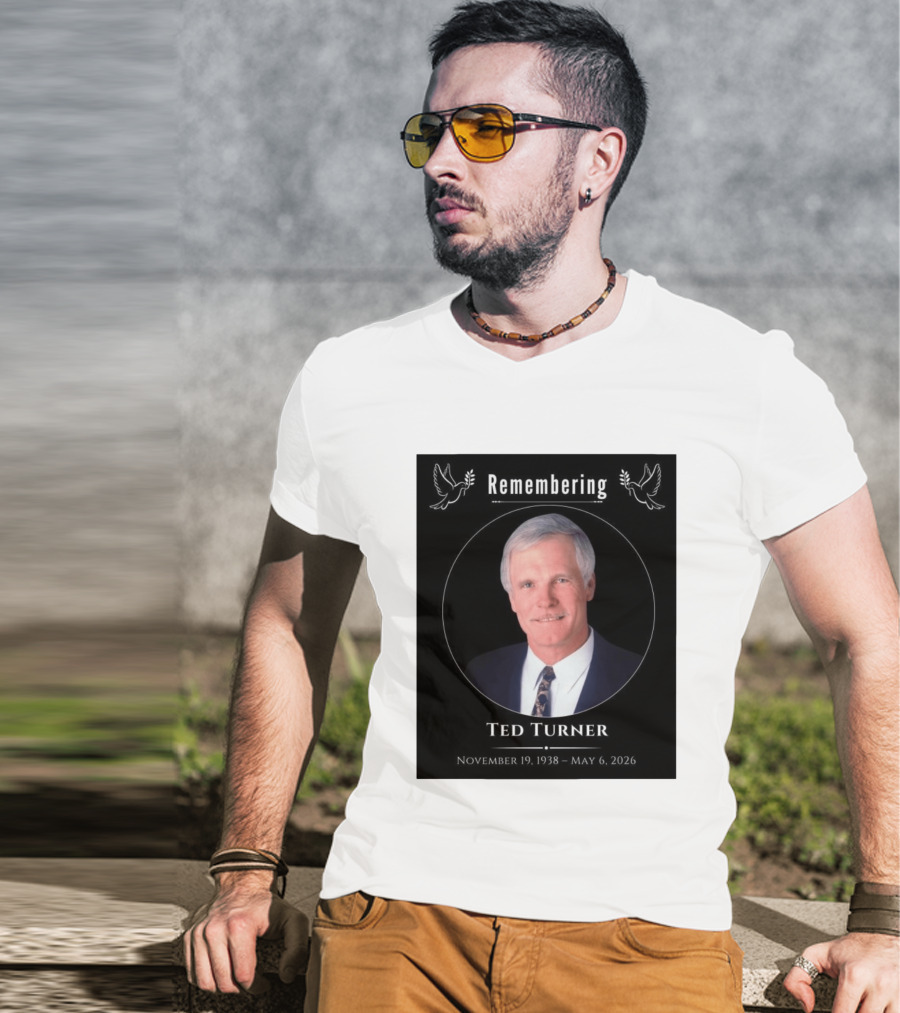 Ted Turner Memorial November 19 1938 May 6 2026 T-Shirt