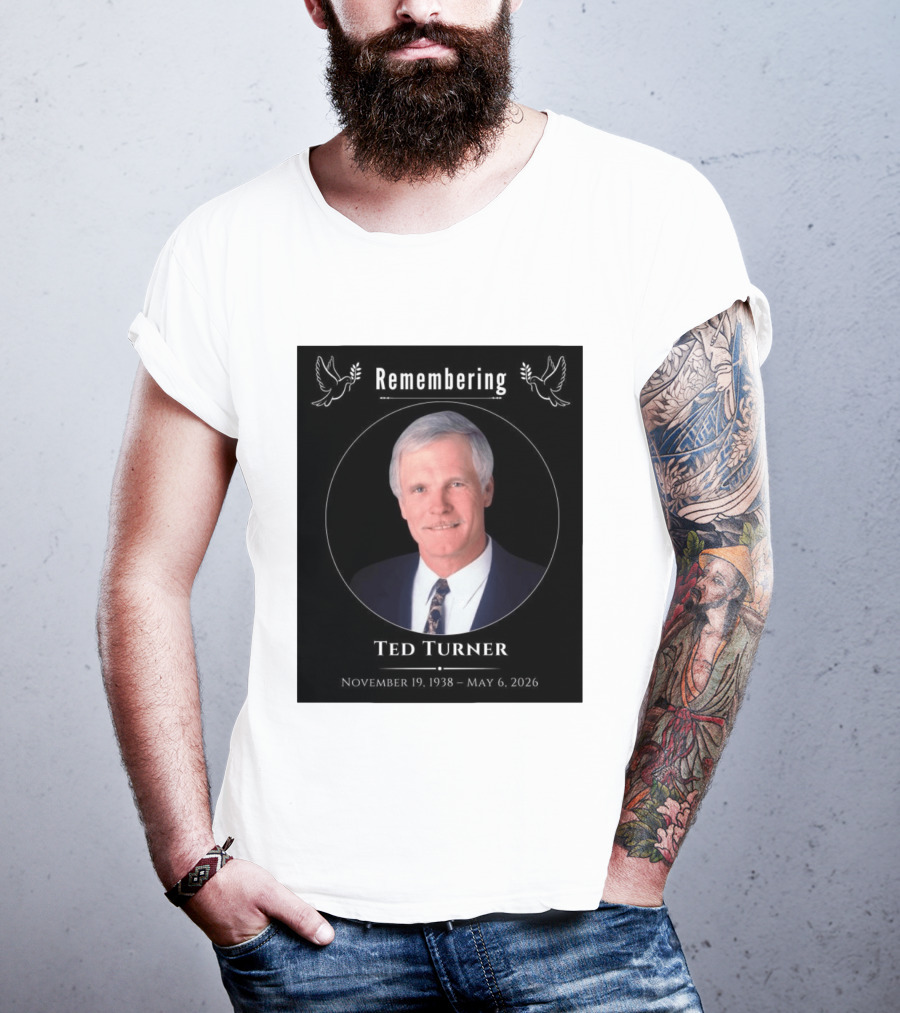Ted Turner Memorial November 19 1938 May 6 2026 T-Shirt