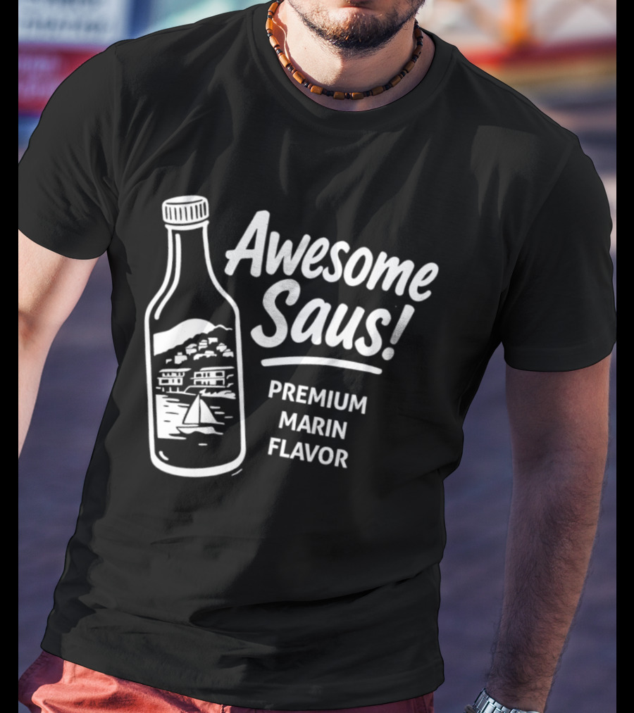 Awesome Saus Premium Marin Flavor T-Shirt
